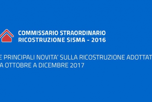 Le principali attività sulla ricostruzione adottate da ottobre a dicembre 2017