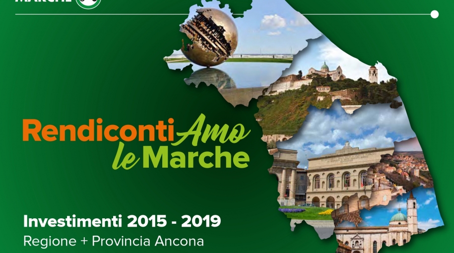 Rendicontiamo le Marche: Investimenti 2015-2019 Regione e Provincia di Ancona